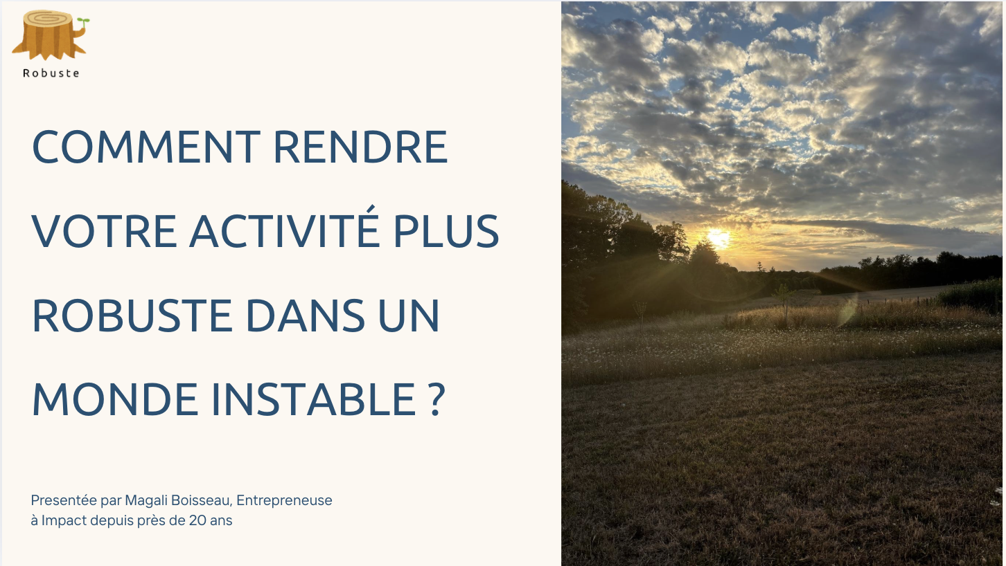 Comment rendre votre activit�� plus robuste dans un monde instable ? — Masterclass présentée par Magali Boisseau